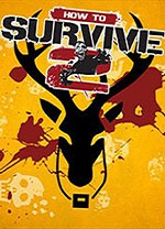 求生指南2(How to Survive 2)